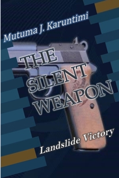 Paperback The Silent Weapon: Landslide Victory Book