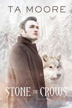 Stone the Crows - Book #2 of the Wolf Winter