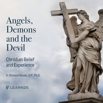 Audio CD Angels, Demons and the Devil: Christian Belief and Experience Book