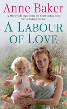 Paperback A Labour of Love. Anne Baker Book