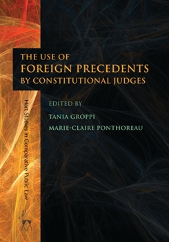 Paperback The Use of Foreign Precedents by Constitutional Judges Book