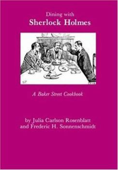 Paperback Dining with Sherlock Holmes: A Baker Street Cookbook Book