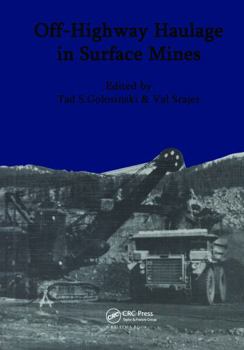 Hardcover Off-Highway Haulage in Surface Mines: Proceedings of the International Symposium, Edmonton, 15-17 May 1989 Book