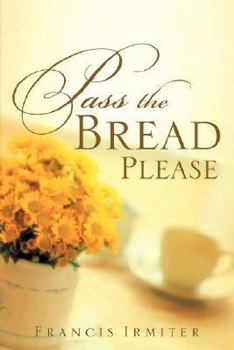 Paperback Pass the Bread Please Book