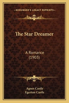 Paperback The Star Dreamer: A Romance (1903) Book