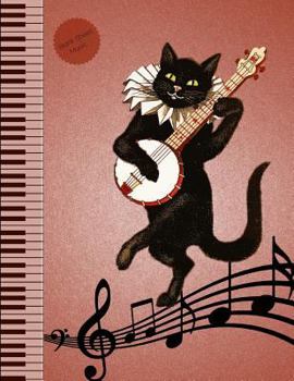 Paperback Blank Sheet Music: Cat Playing Banjo, Composition Manuscript Staff Paper Notebook Book