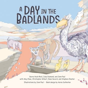 Paperback A Day in the Badlands: A 52 Million-Year-Old Safari Adventure Book