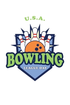 USA Bowling League Day: 6x9 120 pages dot grid | Your personal Diary