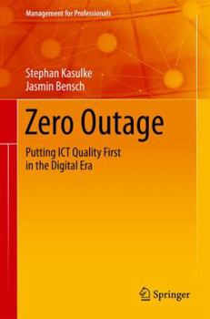 Hardcover Zero Outage: Putting ICT Quality First in the Digital Era Book