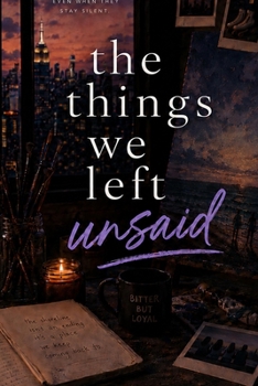 Paperback The Things We Left Unsaid (The Art of Coming Back) Book