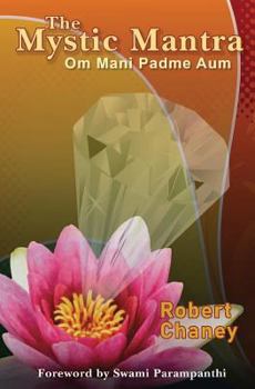 Paperback The Mystic Mantra: Om Mani Padme Aum Book