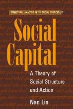 Electronics Social Capital: A Theory of Social Structure and Action Book