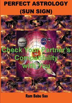 Paperback Perfect Astrology (Sun Sign): Sun Sign "Compatibility" Book