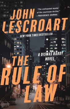 The Rule of Law - Book #18 of the Dismas Hardy