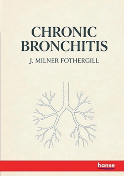 Chronic Bronchitis: Its Forms and Treatment