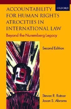 Paperback Accountability for Human Rights Atrocities in International Law: Beyond the Nuremberg Legacy Book