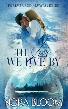 The Lies We Live By: (The Forever and Always series Book 1)