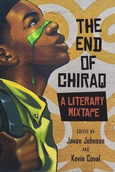 Paperback The End of Chiraq: A Literary Mixtape Book
