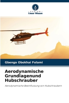 Paperback Aerodynamische Grundlagenund Hubschrauber [German] Book