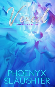 Paperback Vexed (Iron Bulls MC #4): Alternate Paperback Cover Book