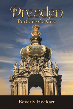 Paperback Dresden: Portrait of a City Book