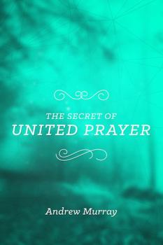 Mass Market Paperback The Secret of United Prayer Book