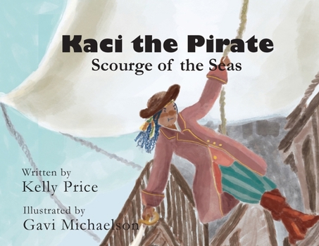 Paperback Kaci the Pirate: Scourge of the Seas Book