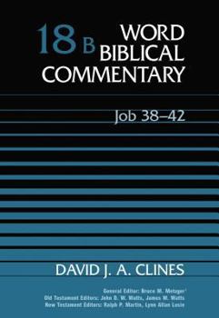 Job 38-42, Volume 18B - Book  of the Word Biblical Commentary