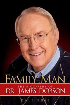 Hardcover Family Man: The Biography of Dr. James Dobson Book