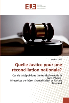 Paperback Quelle Justice pour une réconciliation nationale? [French] Book