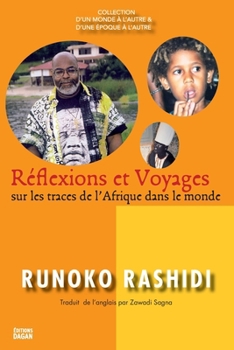 Paperback Réflexions et voyages sur les traces de l'Afrique dans le monde [French] Book