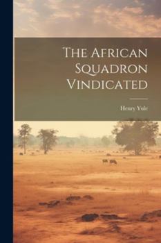 Paperback The African Squadron Vindicated Book