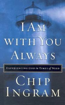 Paperback I Am with You Always: Experiencing God in Times of Need Book