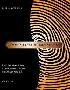 Paperback People Types and Tiger Stripes: Using Psychological Type to Help Students Discover Their Unique Potential Book