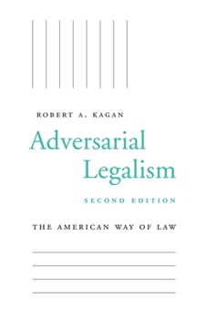 Adversarial Legalism: The American Way of Law