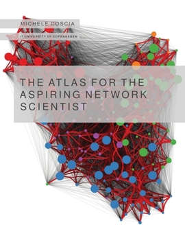 Paperback The Atlas for the Aspiring Network Scientist Book