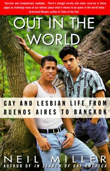 Paperback Out in the World: Gay and Lesbian Life from Buenos Aires to Bangkok Book