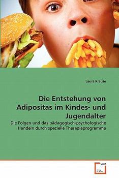 Paperback Die Entstehung von Adipositas im Kindes- und Jugendalter [German] Book