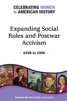 Paperback Expanding Social Roles and Postwar Activism: 1938 to 1960 Book