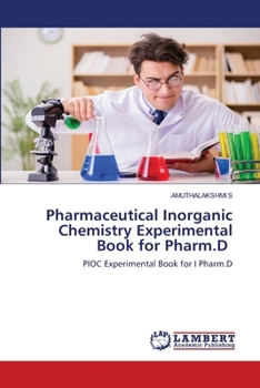 Paperback Pharmaceutical Inorganic Chemistry Experimental Book for Pharm.D Book