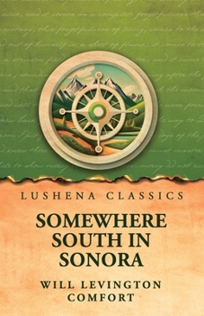 Paperback Somewhere south in Sonora Book