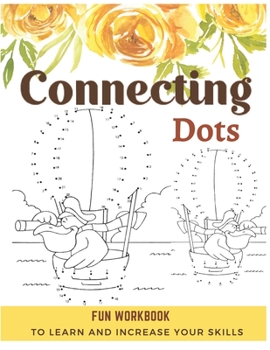 Paperback Connecting Dots: Join The Dots Books For Kids To The Mindful Way To Relax and Unwind Book