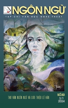 Hardcover Tạp Chí NGÔN NGỮ SỐ 30 (1 tháng 3 năm 2024 - color - hardcover) [Vietnamese] Book