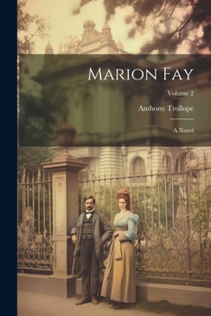 Marion Fay: Volume 2