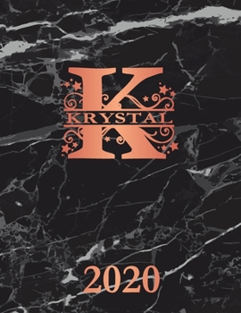 Paperback Krystal: 2020. Personalized Name Weekly Planner Diary 2020. Monogram Letter K Notebook Planner. Black Marble & Rose Gold Cover. Book
