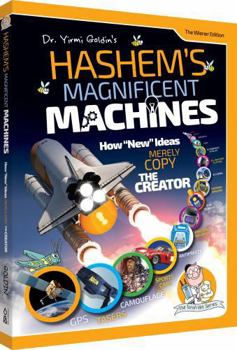 Hardcover Hashem's Magnificent Machines: How New Ideas Merely Copy the Creator Book