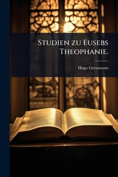 Paperback Studien zu Eusebs Theophanie. [German] Book