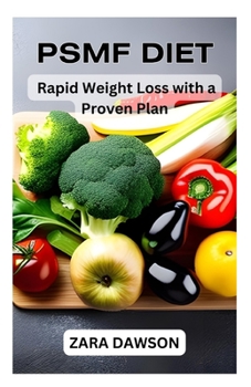 Paperback The PSMF Diet: Rapid Weight Loss with a Proven Plan Book