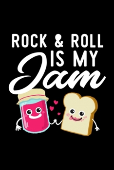Paperback Rock & Roll Is My Jam: Funny Notebook for Rock & Roll Fan - Great Christmas & Birthday Gift Idea for Rock & Roll Fan - Rock & Roll Journal - Book