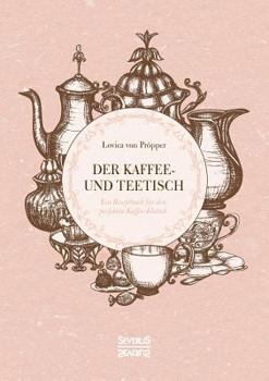 Der Kaffee- und Teetisch (German Edition)